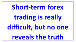 short-term forex trading difficult no reveals en